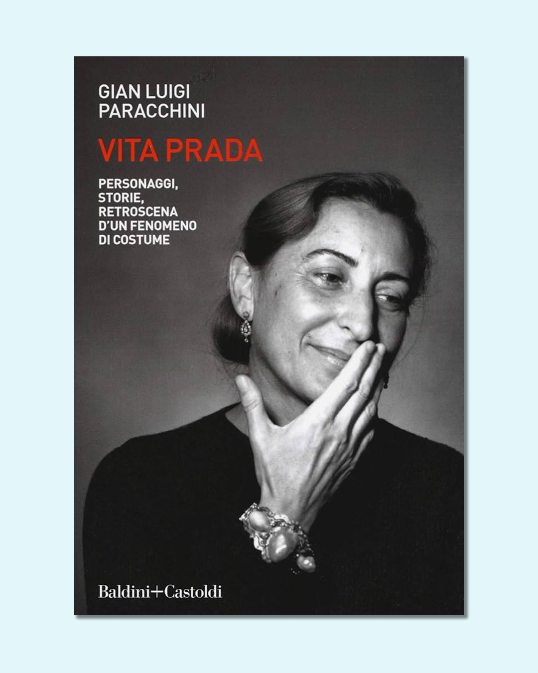 Vita Prada libro Gian Luigi Paracchini fashion books